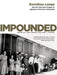 Impounded: Dorothea Lange and the Censored Images of Japanese American Internment by Linda Gordon, Gary Y. Okihiro