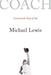 Coach: Lessons on the Game of Life by Michael Lewis