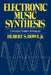 Electronic Music Synthesis: Concepts, Facilities, Techniques by Hubert S., Jr. Howe