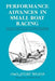Performance Advances in Small Boat Racing by Stuart H. Walker