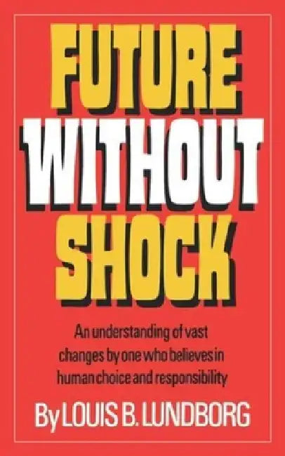 Future without Shock by Louis B. Lundborg