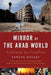 Mirror of the Arab World: Lebanon in Conflict by Sandra Mackey