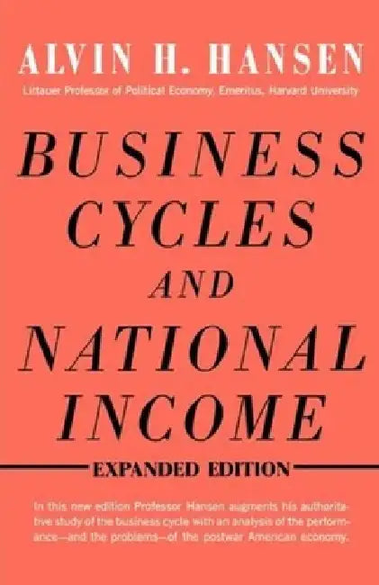 Business Cycles and National Income by Alvin H. Hansen