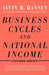 Business Cycles and National Income by Alvin H. Hansen