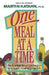 One Meal at a Time: The Incredibly Simple Low-Fat Diet for a Happier, Healthier Life by Martin Katahn