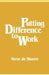 Putting Difference to Work by Steve de Shazer