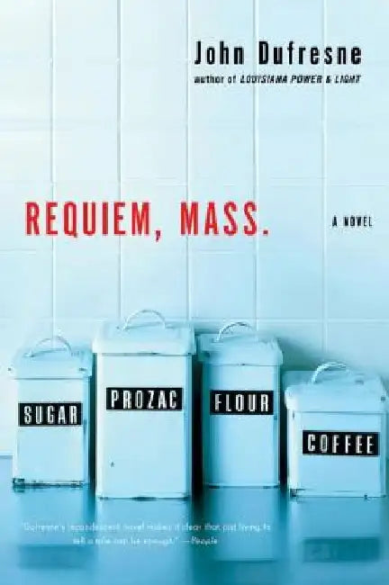 Requiem, Mass. by John DuFresne