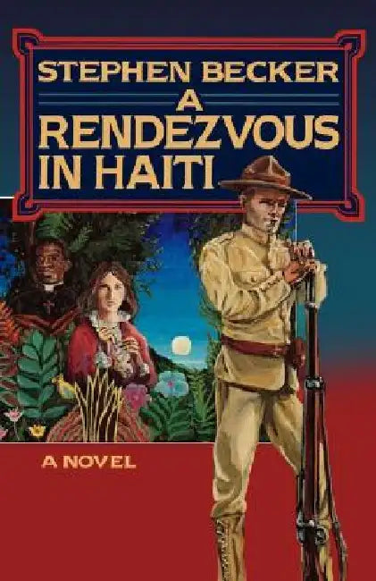 A Rendezvous in Haiti by Stephen Becker