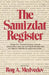 The Samizdat Register by Roy Aleksandrovich Medvedev