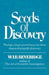 Seeds of Discovery: The Logic, Illogic, Serendipity, and Sheer Chance of Scientific Discovery by W. I. B. Beveridge