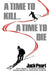 A Time to Kill a Time to Die by Jack Pearl