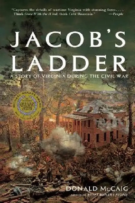 Jacob's Ladder: A Story of Virginia During the War by Donald McCaig