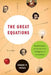 The Great Equations: Breakthroughs in Science from Pythagoras to Heisenberg by Robert P. Crease