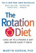 The Rotation Diet by Martin Katahn