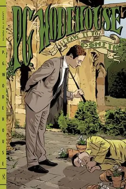 Leave It to Psmith by P. G. Wodehouse