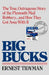 Big Bucks: The True, Outrageous Story of the Plymouth Mail Robbery . . . and How They Got Away With It by Ernest Tidyman