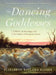 The Dancing Goddesses: Folklore, Archaeology, and the Origins of European Dance by Elizabeth Wayland Barber
