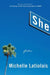 She by Michelle Latiolais