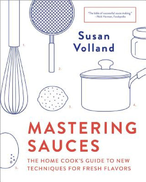 Mastering Sauces by Susan Volland