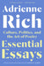 Essential Essays: Culture, Politics, and the Art of Poetry by Adrienne Rich