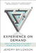 Experience on Demand: What Virtual Reality Is, How It Works, and What It Can Do by Jeremy Bailenson
