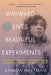 Wayward Lives, Beautiful Experiments: Intimate Histories of Social Upheaval by Saidiya Hartman