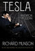 Tesla: Inventor of the Modern by Richard Munson