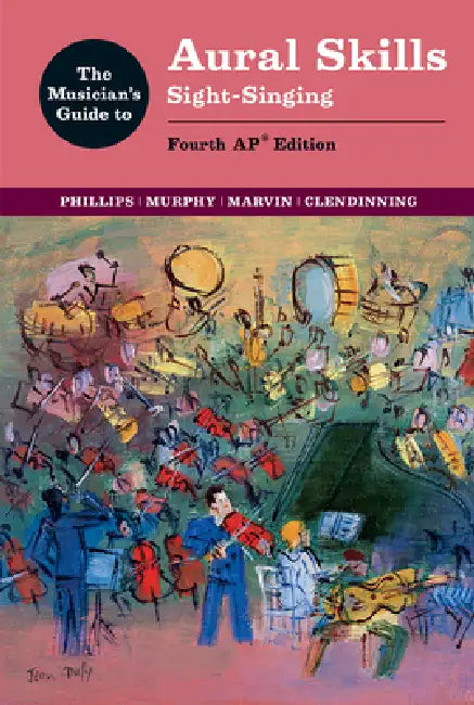 The Musician's Guide to Aural Skills: Sight-Singing by Joel Phillips, Paul Murphy, Jane Piper Clendinning