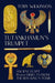 Tutankhamun's Trumpet: Ancient Egypt in 100 Objects from the Boy-King's Tomb by Toby Wilkinson