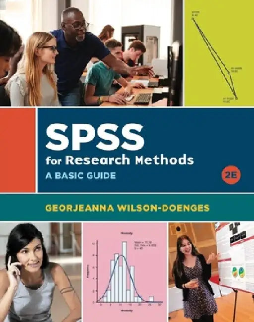 SPSS for Research Methods: A Basic Guide by Georjeanna Wilson-Doenges