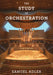 The Study of Orchestration by Samuel Adler