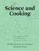 Science and Cooking: Physics Meets Food, from Homemade to Haute Cuisine by Michael P. Brenner