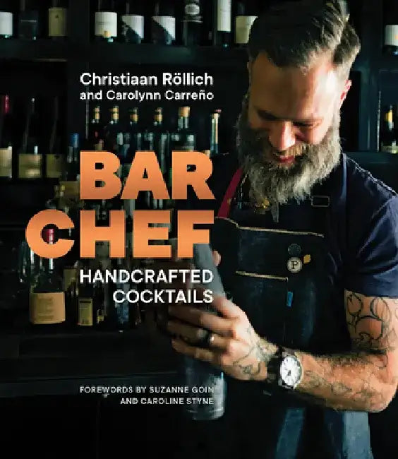 Bar Chef: Handcrafted Cocktails by Christiaan Rollich
