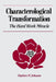 Characterological Transformation: The Hard Work Miracle by Stephen M. Johnson
