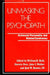Unmasking the Psychopath: Antisocial Personality and Related Symptoms by William H. Reid