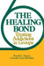 Healing Bond: Treating Addictions in Groups (Revised) by Scott McMillin, Ronald L. Rogers