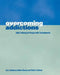 Overcoming Addictions: Skills Training for People with Schizophrenia by Lisa J. Roberts