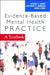 Evidence-Based Mental Health Practice: A Textbook by Robert E. Drake