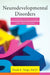 Neurodevelopmental Disorders: A Definitive Guide for Educators by Frank E. Vargo