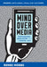 Mind Over Media: Propaganda Education for a Digital Age by Renee Hobbs