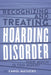 Recognizing and Treating Hoarding Disorder: How Much Is Too Much? by Carol Mathews