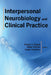 Interpersonal Neurobiology and Clinical Practice by Daniel J. Siegel