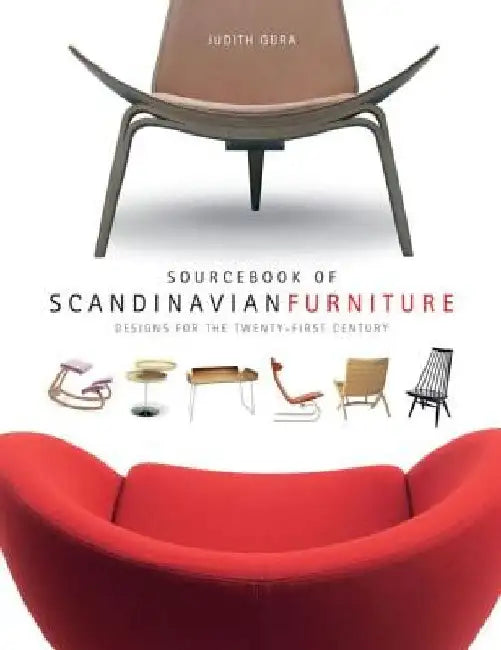 Sourcebook of Scandinavian Furniture: Designs for the 21st Century [With CDROM] by Judith Gura