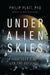 Under Alien Skies: A Sightseer's Guide to the Universe by Phil Plait