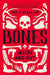Bones: Inside and Out by Roy A. Meals