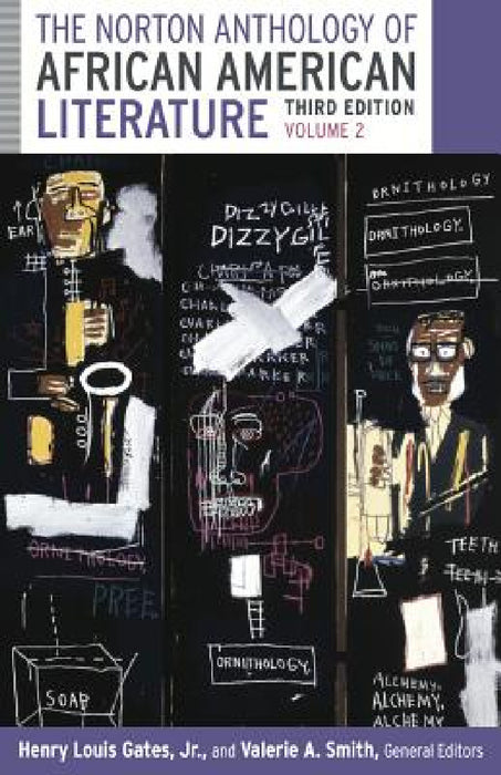 The Norton Anthology of African American Literature, Volume 2 by Henry Louis Gates, Valerie Smith, William L. Andrews