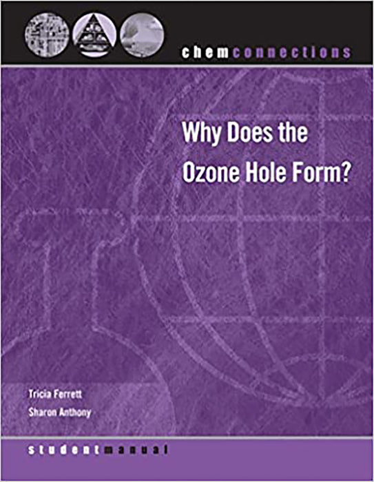 Why Does the Ozone Hole Form?