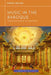Music in the Baroque by Wendy Heller, Walter Frisch