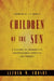 Children of the Sun: A History of Humanity's Unappeasable Appetite for Energy by Alfred W. Crosby