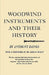 Woodwind Instruments and Their History by Anthony Baines